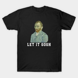 Let it Gogh T-Shirt